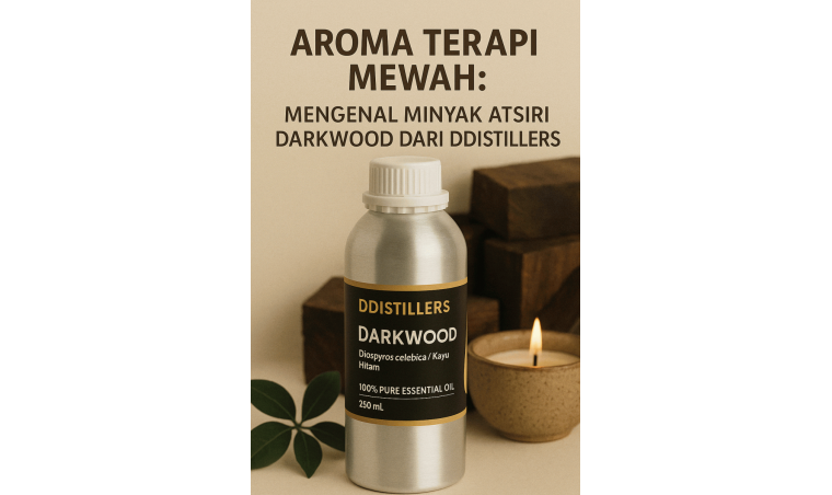 Luxury Aromatherapy: Getting to Know Darkwood Essential Oil from DDistillers