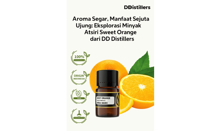 Fresh Aroma, Endless Benefits: Exploring Sweet Orange Essential Oil from DDistillers Fresh Aroma, Endless Benefits: Exploring Sweet Orange Essential Oil from DDistillers