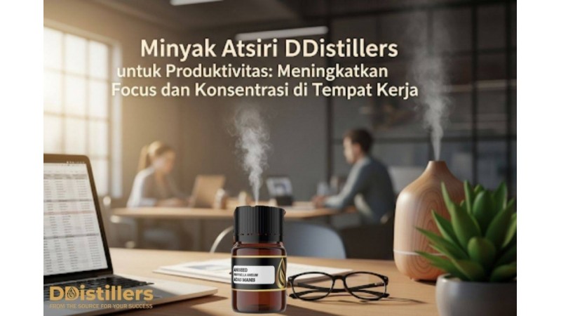 DDistillers Essential Oils for Productivity: Enhancing Focus and Concentration at Work