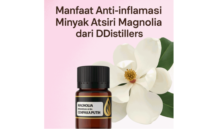 Anti-inflammatory Benefits of Magnolia Essential Oil from DDistillers