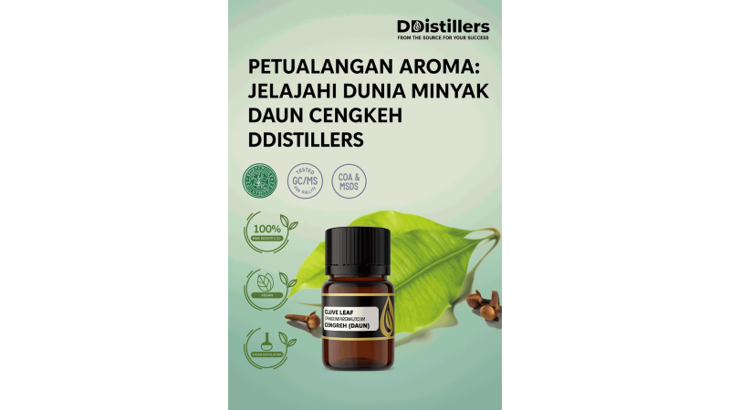 Aromatic Adventure: Explore the World of Clove Leaf Oil by DDistillers