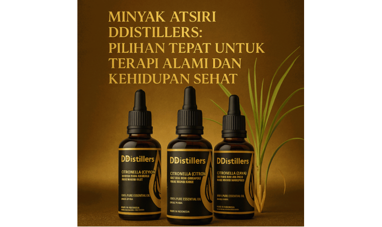 DDistillers Essential Oils: The Right Choice for Natural Therapy and a Healthy Life