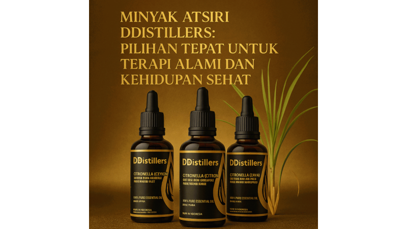 DDistillers Essential Oils: The Right Choice for Natural Therapy and a Healthy Life