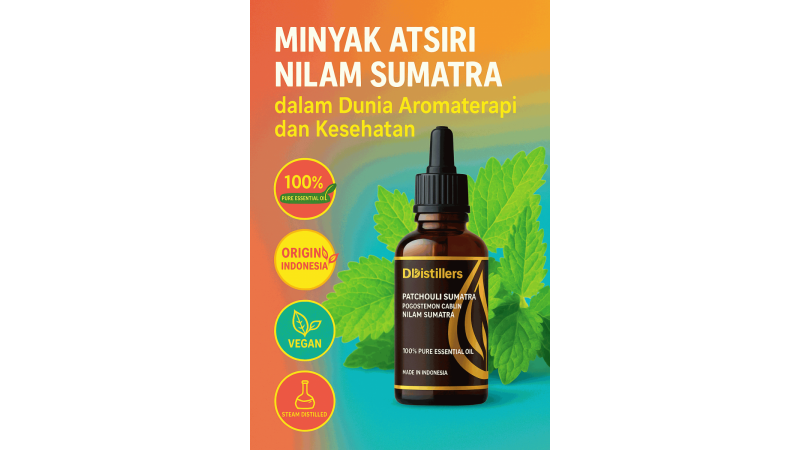 Minyak Atsiri Nilam Sumatra dalam Dunia Aromaterapi dan Kesehatan