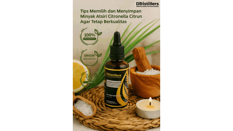 Tips for Choosing and Storing Citronella Citrun Essential Oil to Maintain Its Quality