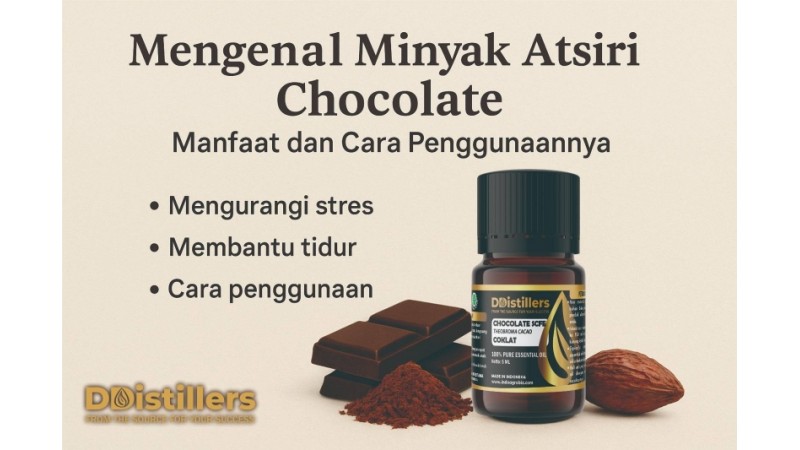 Getting to Know Chocolate Essential Oil: Benefits and How to Use It