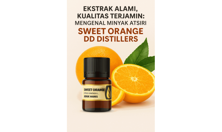 Natural Extract, Guaranteed Quality: Getting to Know DDistillers Sweet Orange Essential Oil