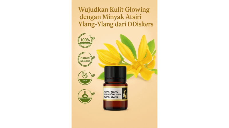 Wujudkan Kulit Glowing dengan Minyak Atsiri Ylang-Ylang dari DDistillers