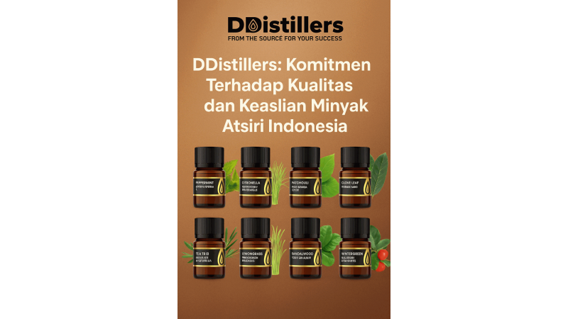DDistillers: Commitment to Quality and Authenticity of Indonesian Essential Oils