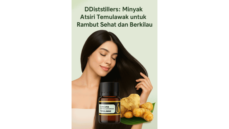 DDistillers: Minyak Atsiri Temulawak untuk Rambut Sehat dan Berkilau