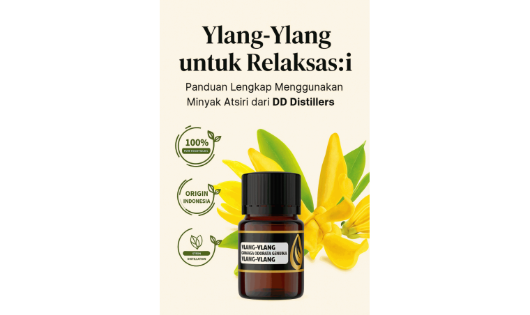 Ylang-Ylang for Relaxation: A Complete Guide to Using Essential Oil from DDistillers Ylang-Ylang for Relaxation: A Complete Guide to Using Essential Oil from DDistillers