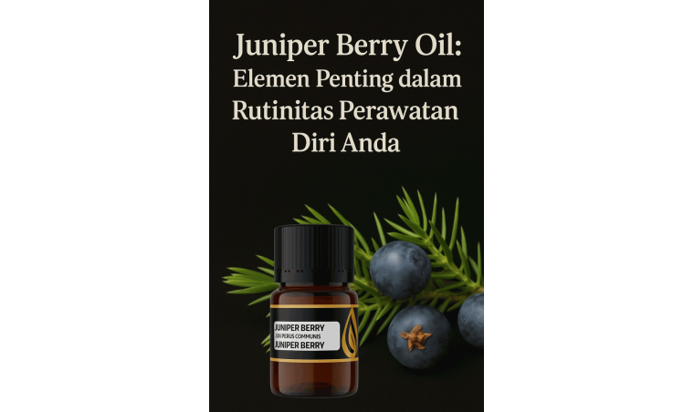 Juniper Berry Oil: An Essential Element in Your Self-Care Routine