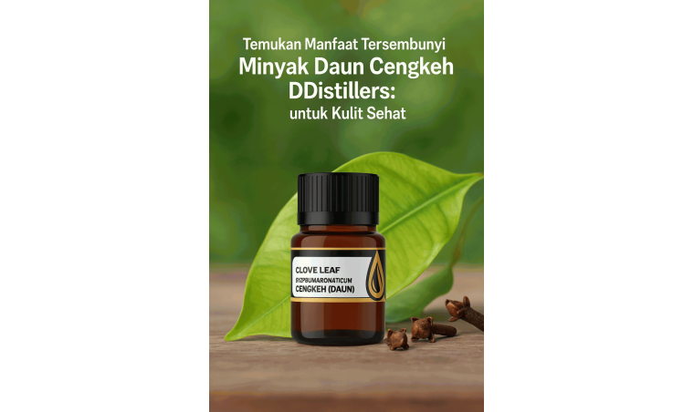 Discover the Hidden Benefits of DDistillers’ Clove Leaf Oil for Healthy Skin Discover the Hidden Benefits of DDistillers’ Clove Leaf Oil for Healthy Skin