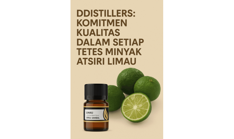 DDistillers: Commitment to Quality in Every Drop of Lime Essential Oil