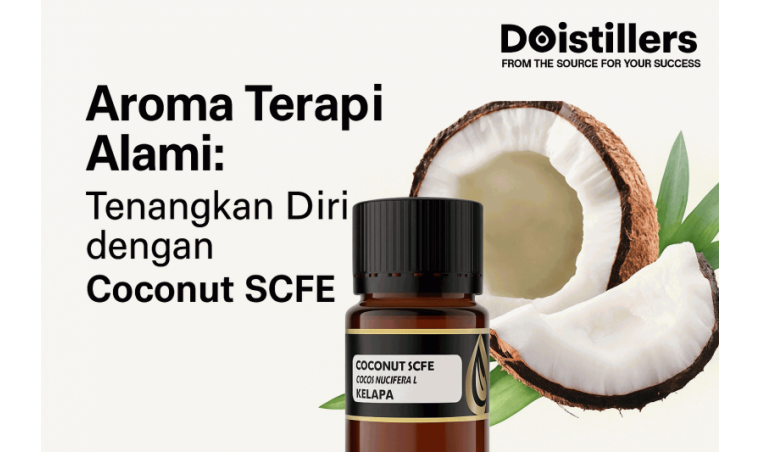 Natural Aromatherapy: Calm Your Mind with Coconut SCFE from DDistillers Natural Aromatherapy: Calm Your Mind with Coconut SCFE from DDistillers