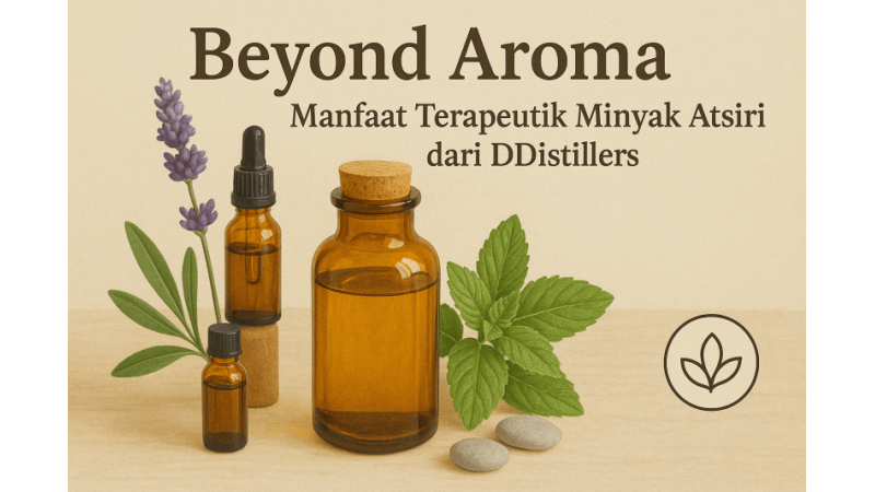 Beyond Aroma: The Therapeutic Benefits of DDistillers Essential Oils