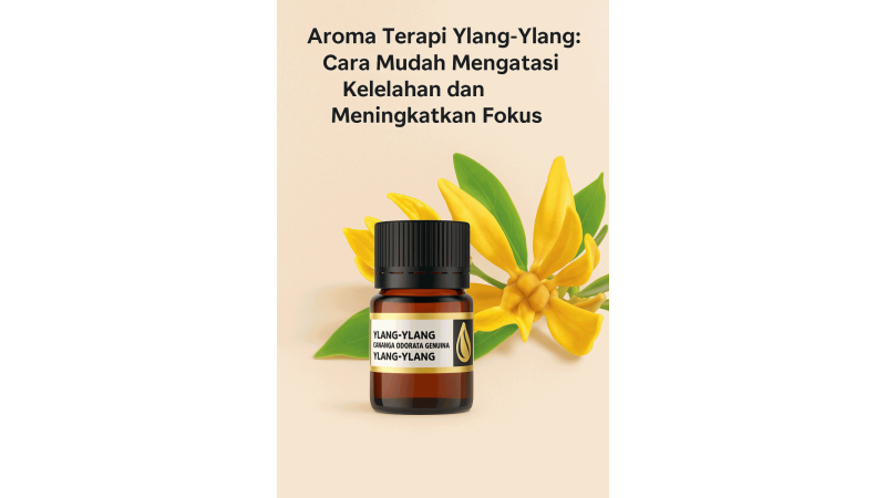 Ylang-Ylang Aromatherapy: An Easy Way to Overcome Fatigue and Boost Focus (Part 2)