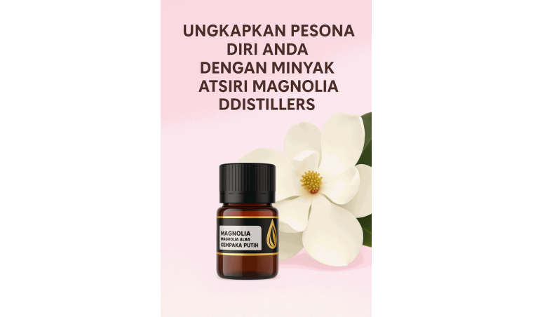 Express Your Charm with Magnolia Essential Oil from DDistillers